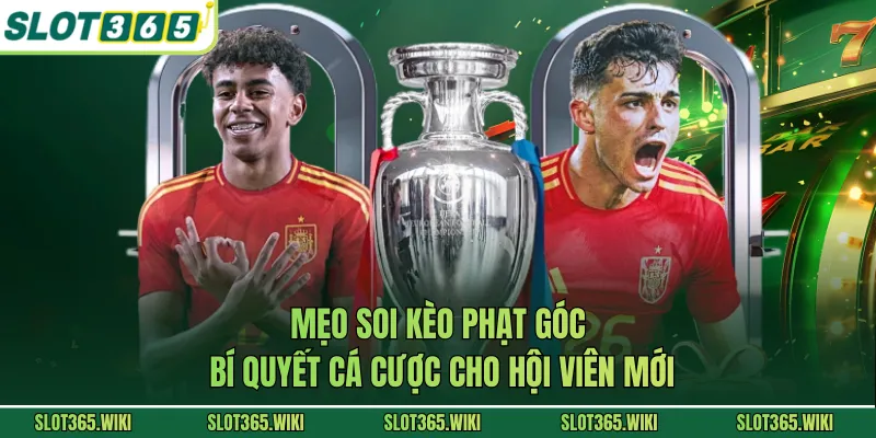 Mẹo Soi Kèo Phạt Góc - Bí Quyết Cá Cược Cho Hội Viên Mới